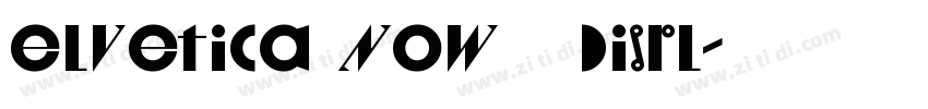 elvetica Now   Displ字体转换